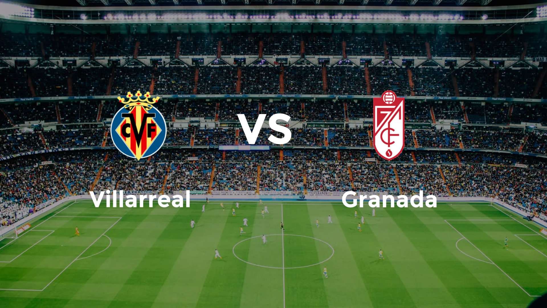 Villarreal vs Granada