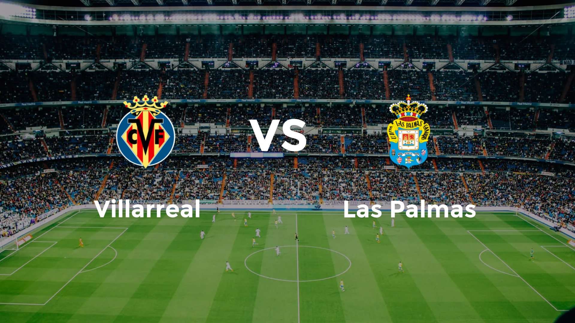 Villarreal vs Las Palmas