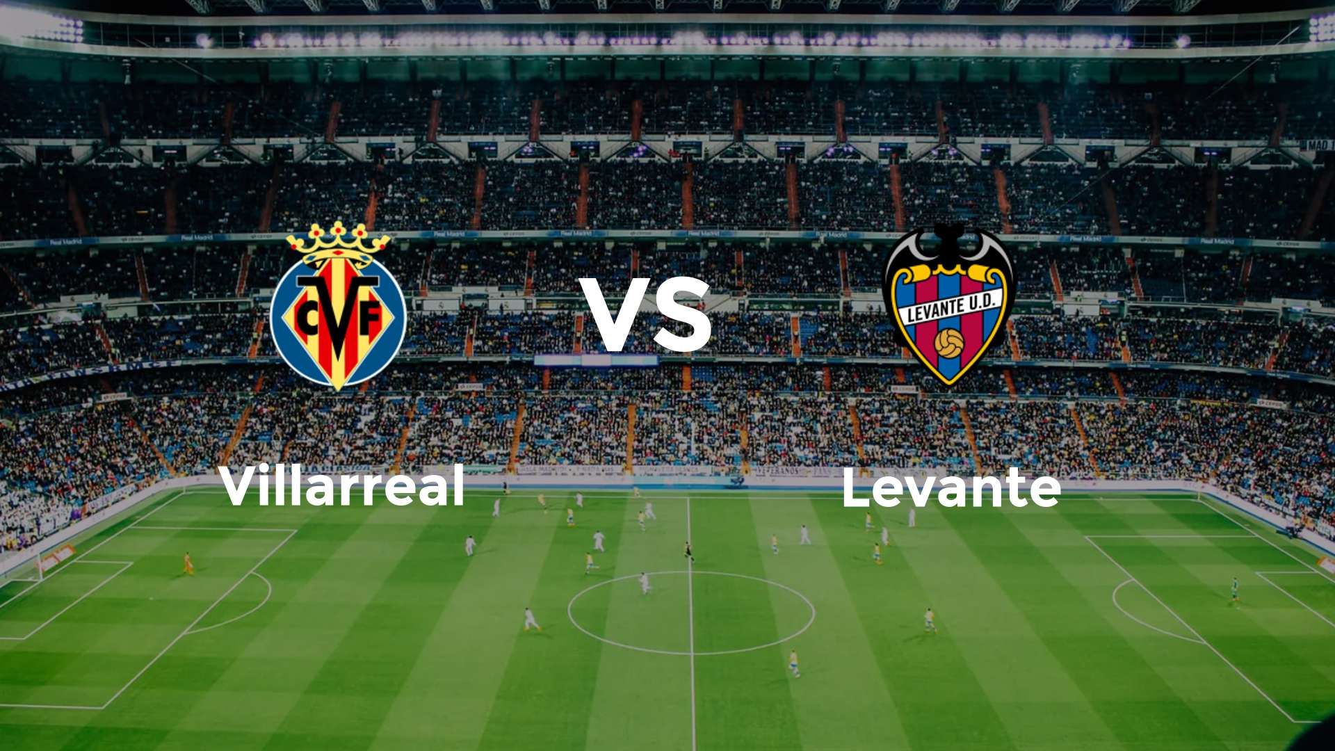 Villarreal vs Levante