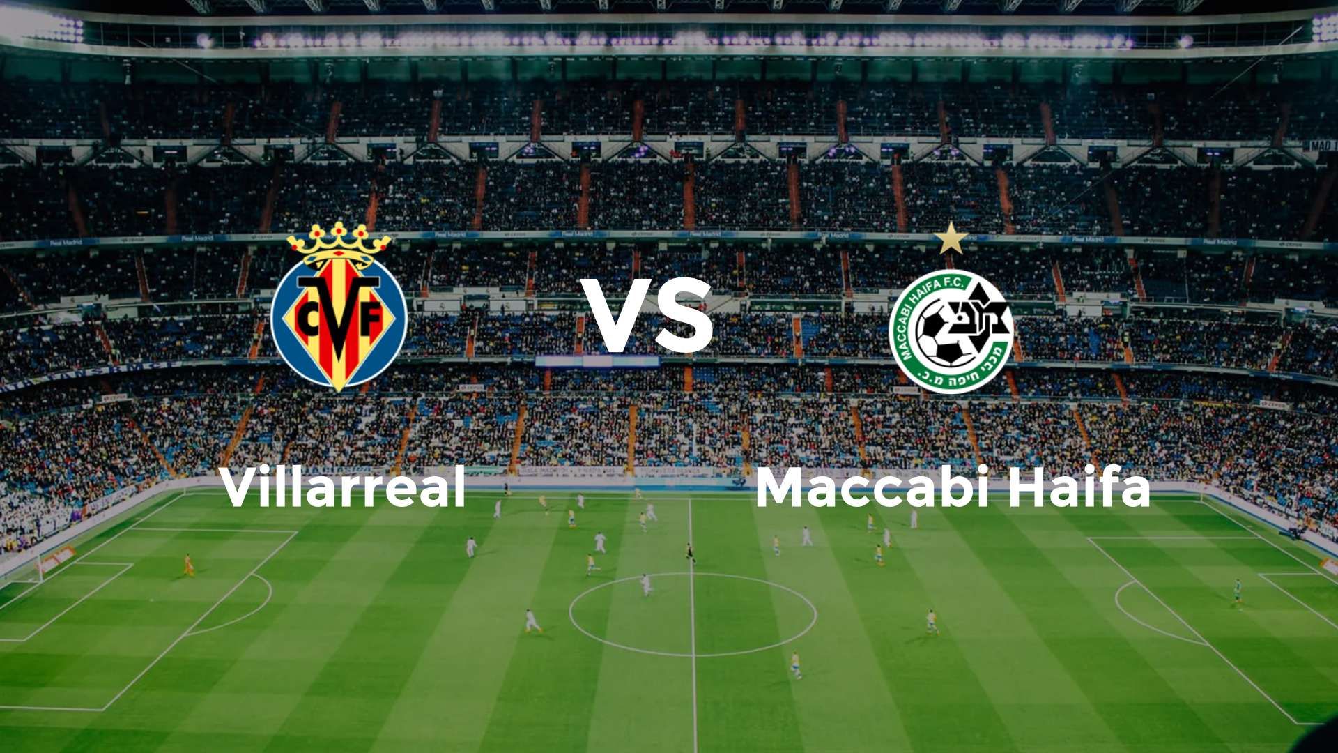 Villarreal vs Maccabi Haifa