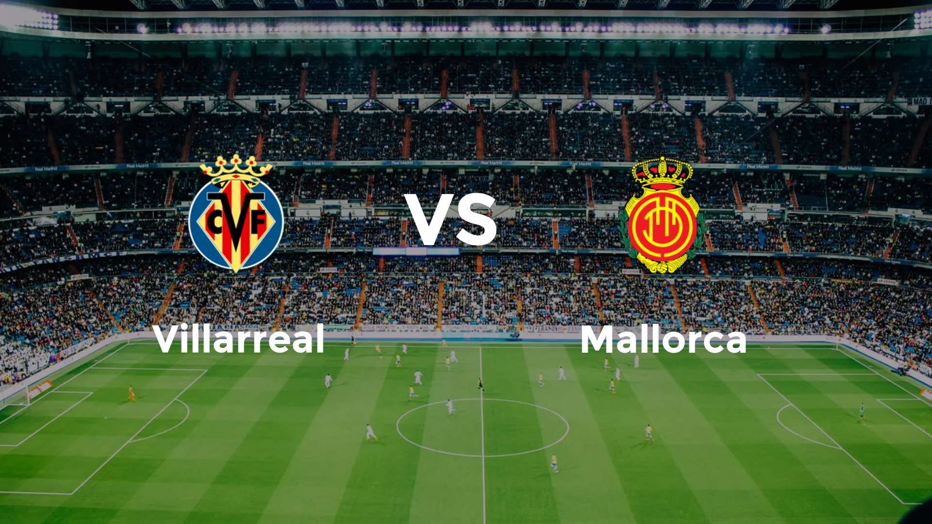 Villarreal vs Mallorca