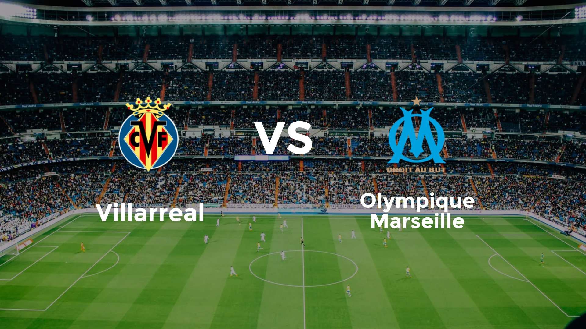 Villarreal vs Olympique Marseille