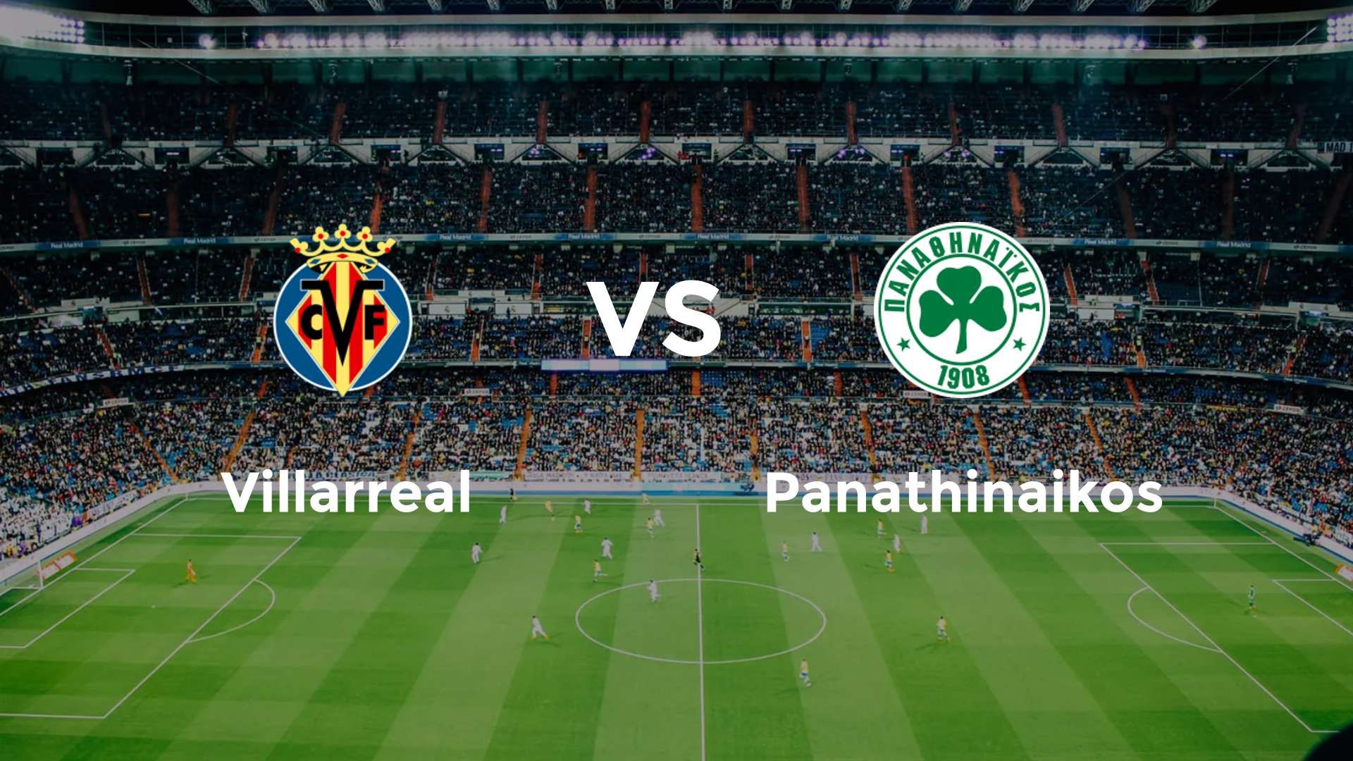 Villarreal vs Panathinaikos