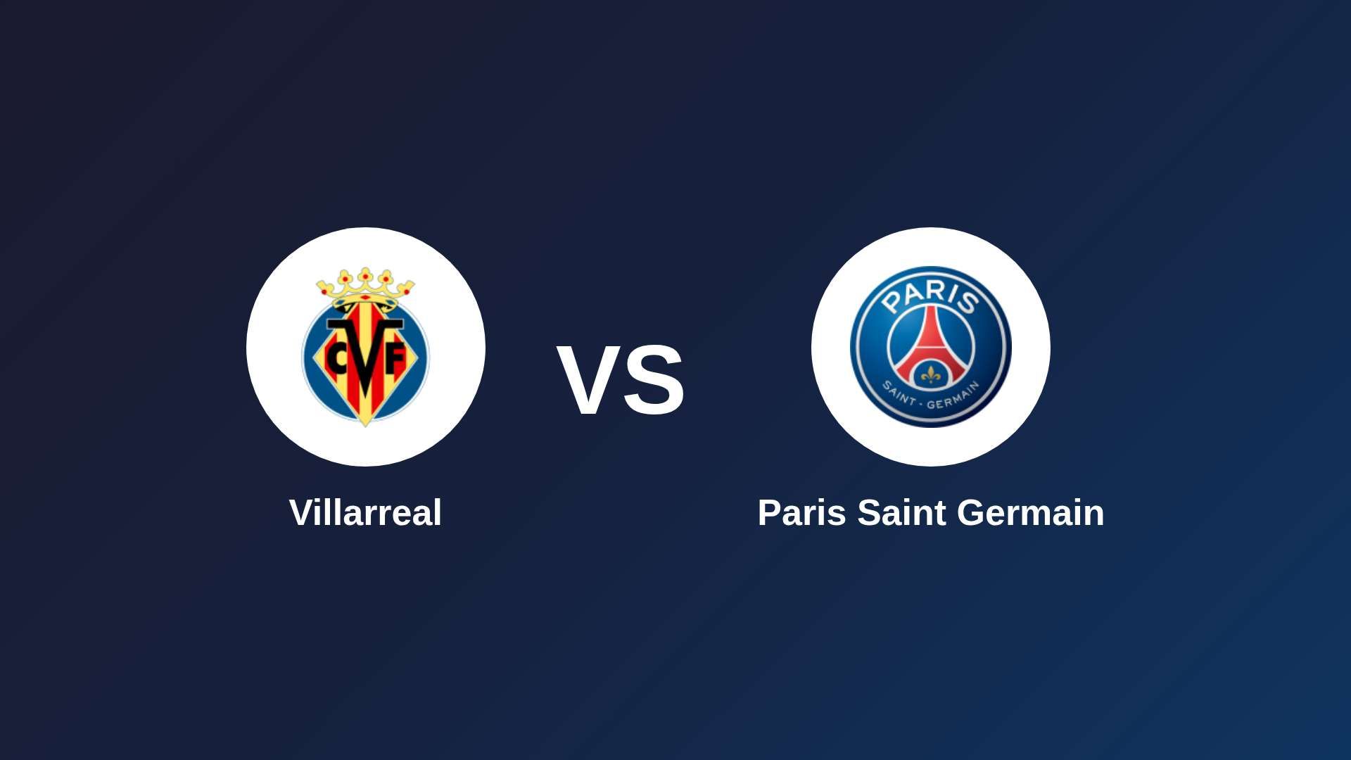 Villarreal vs Paris Saint Germain