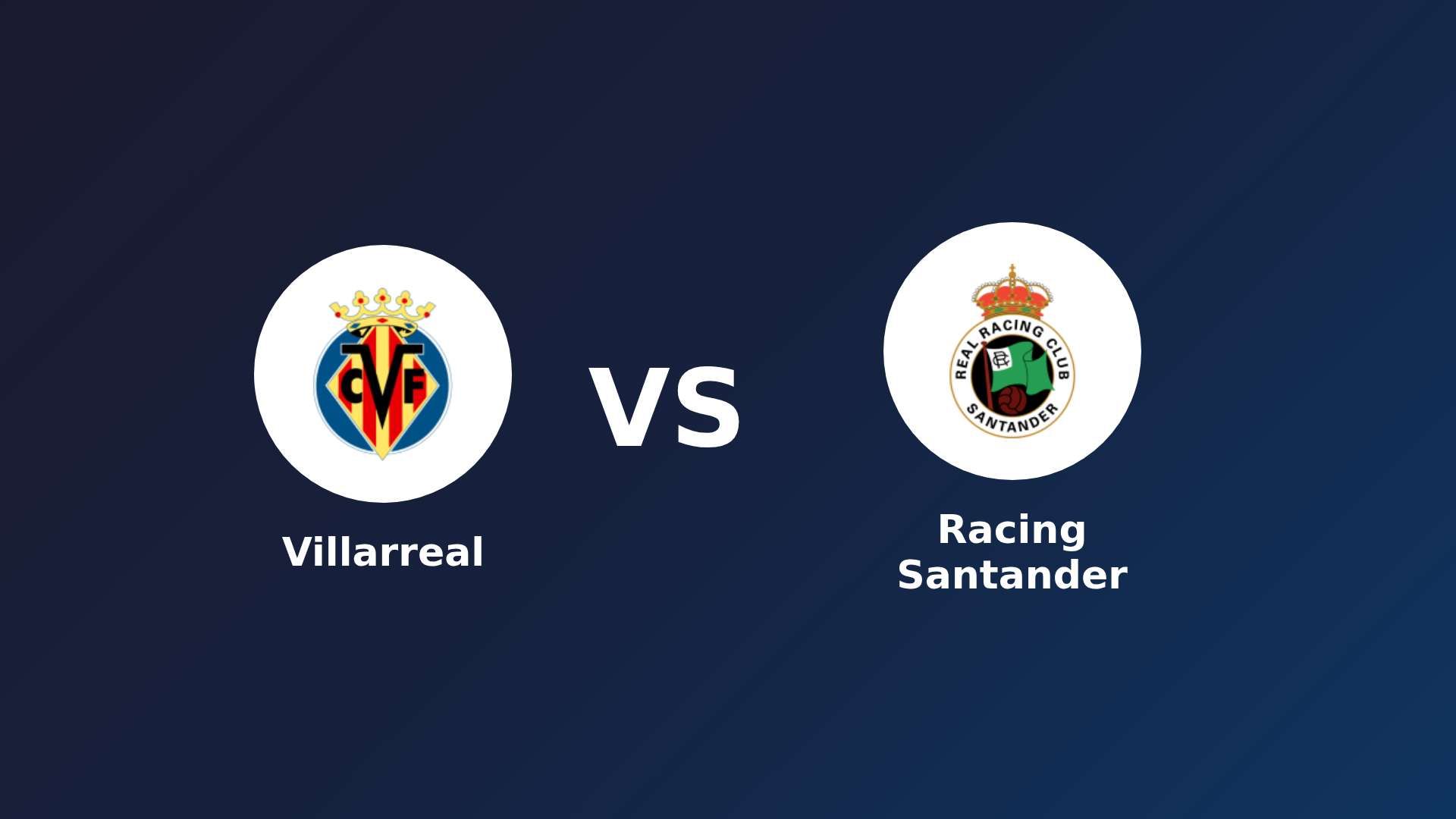 Villarreal vs Racing Santander