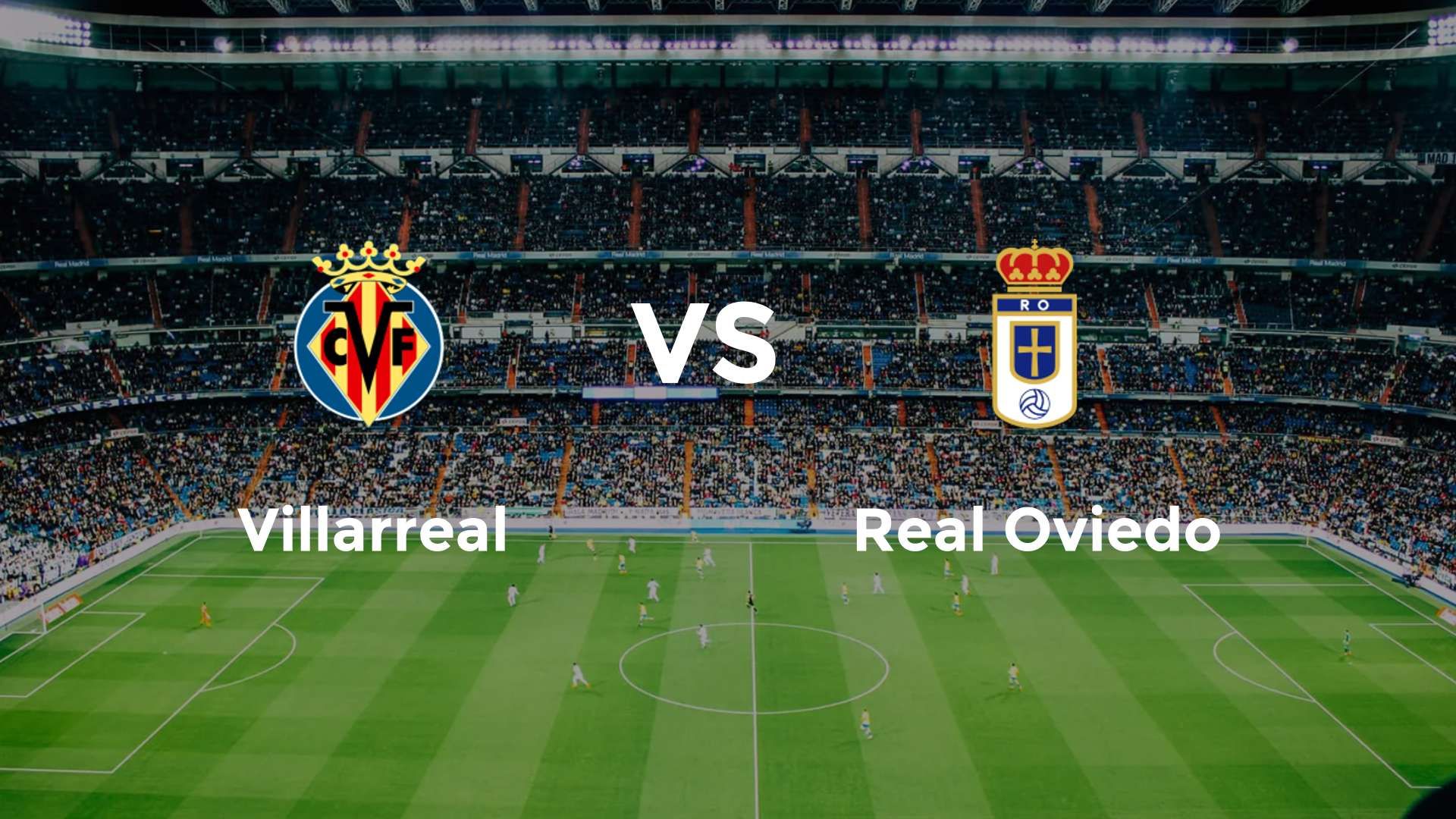 Villarreal vs Real Oviedo