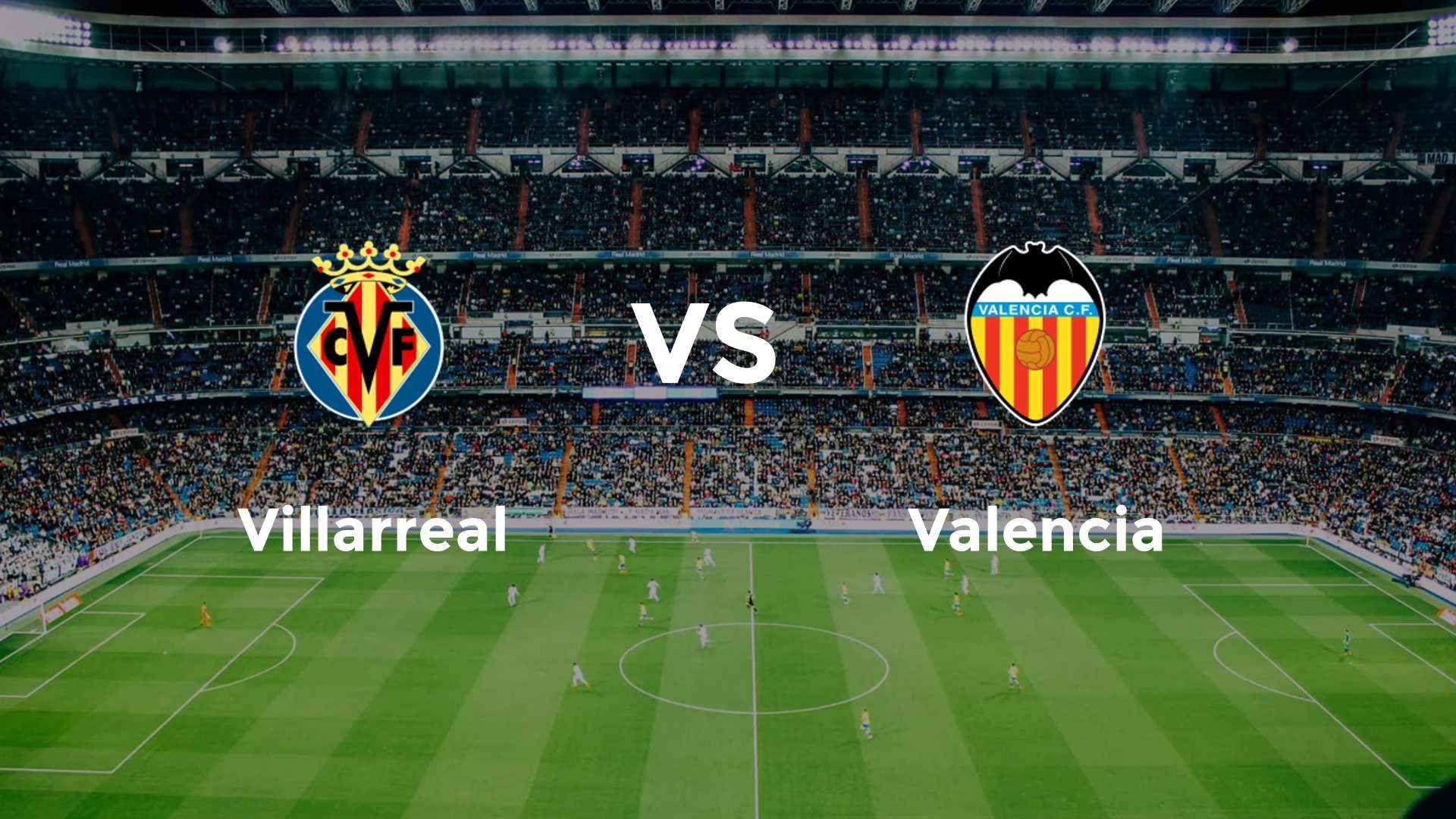 Villarreal vs Valencia