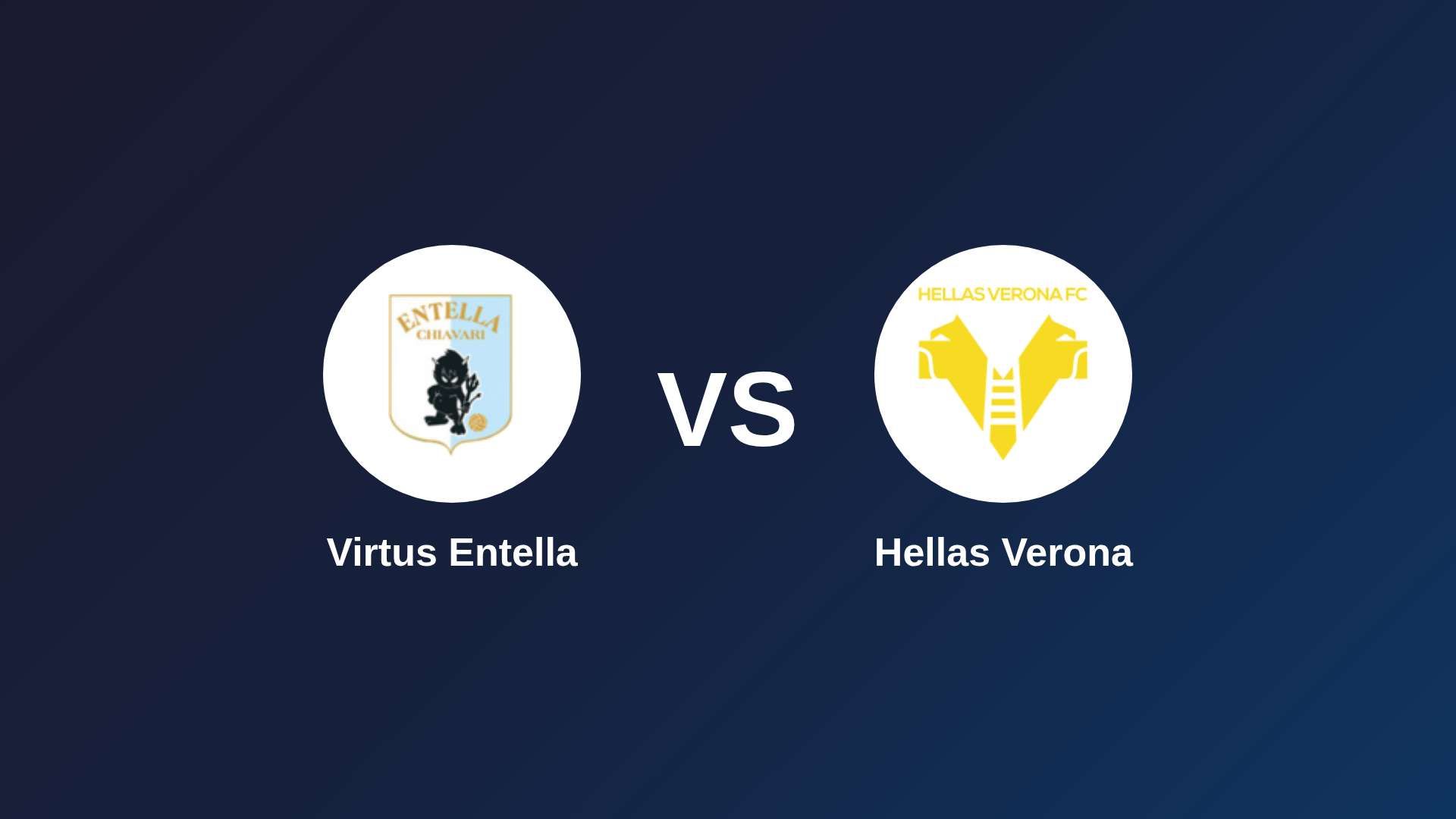 Virtus Entella vs Hellas Verona