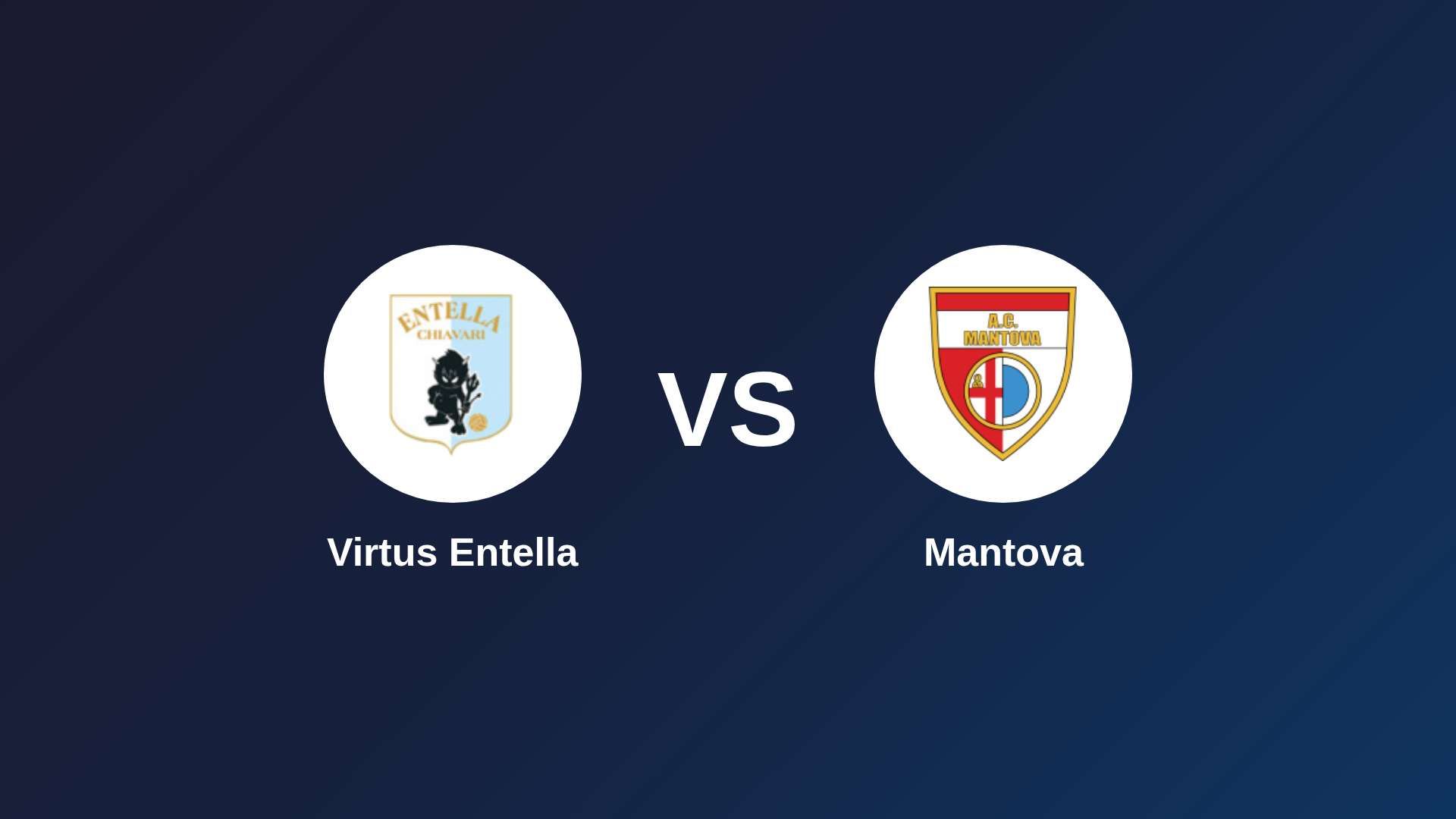 Virtus Entella vs Mantova
