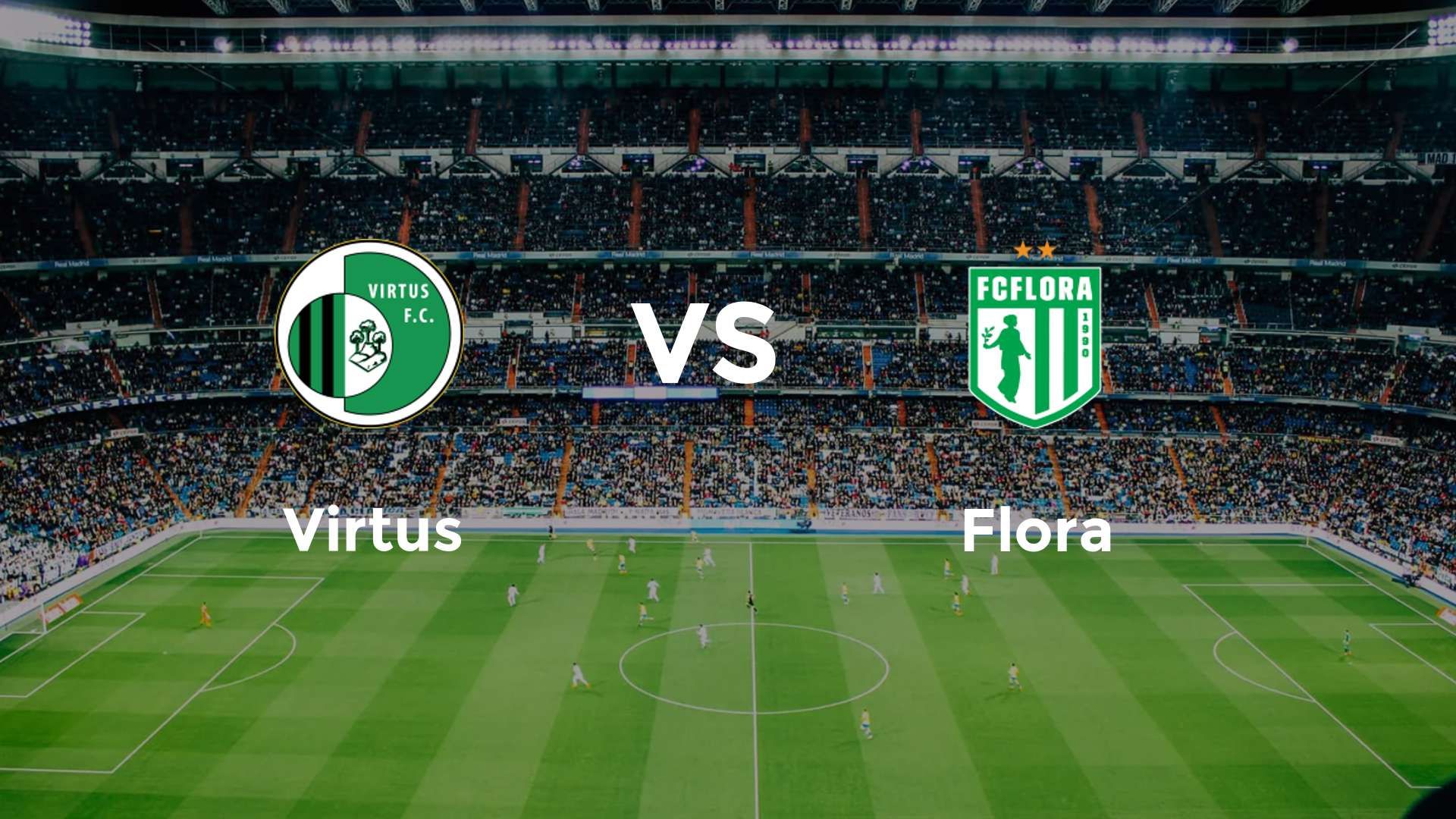 Virtus vs Flora