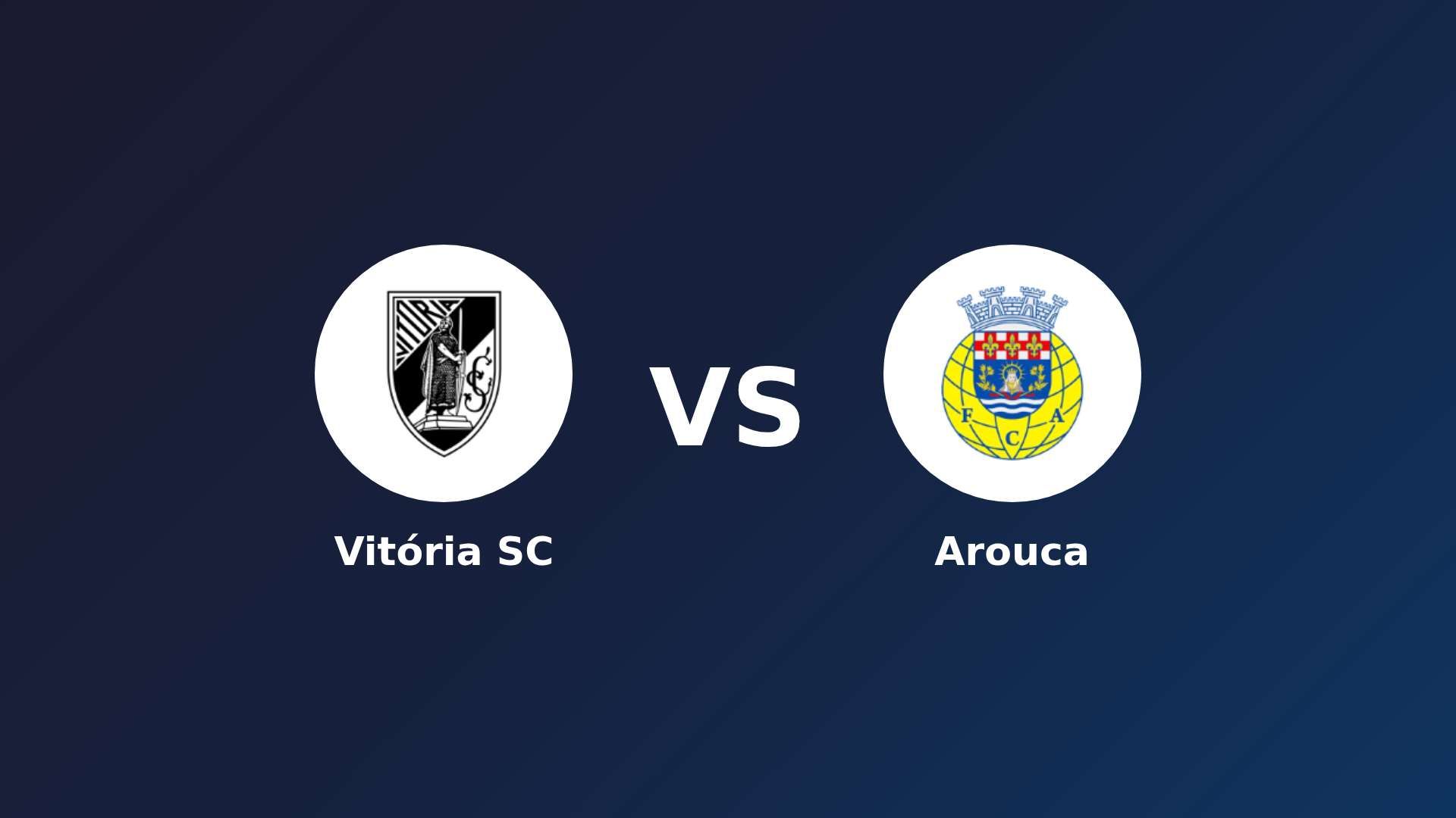 Vitória Guimarães vs Arouca