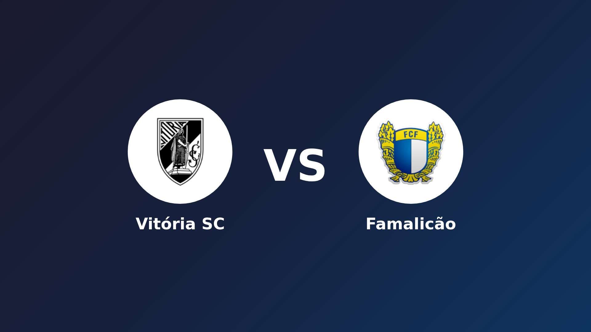 Vitória Guimarães vs Famalicão