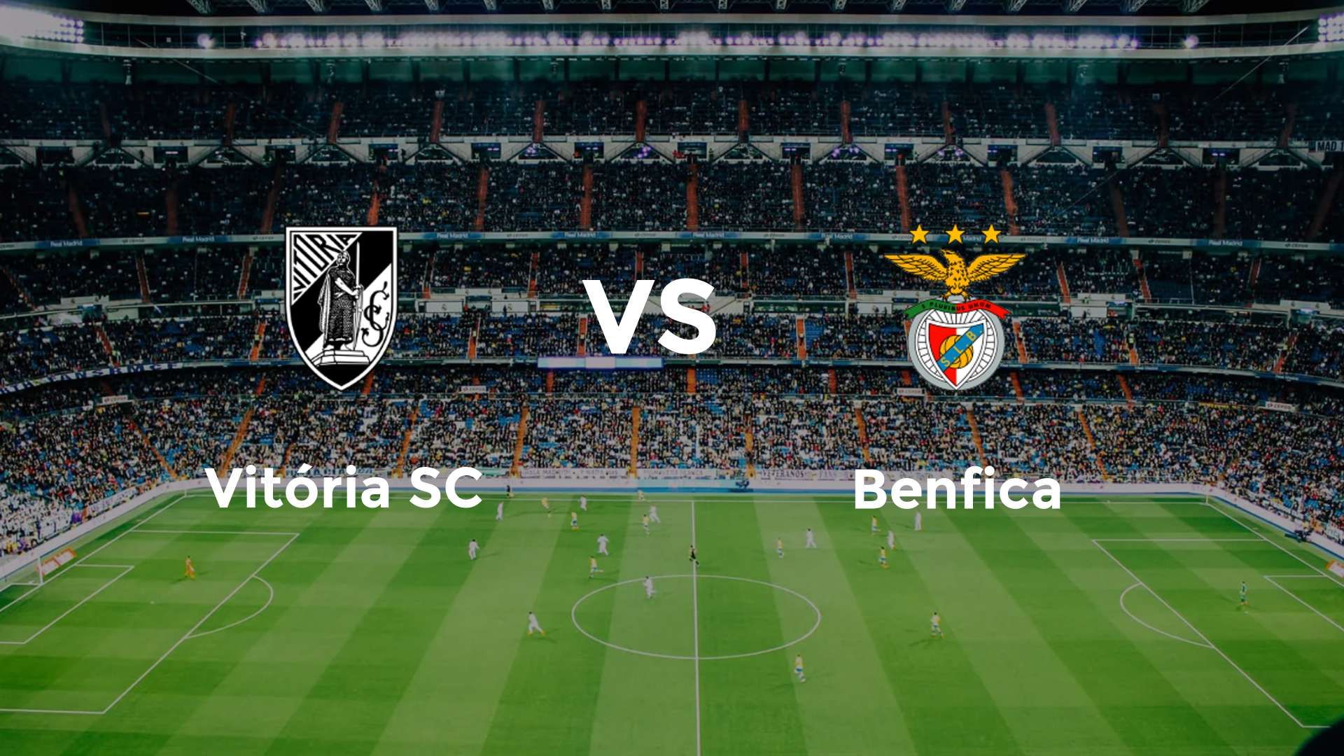 Vitória SC vs Benfica