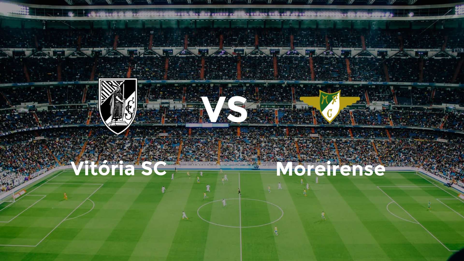 Vitória SC vs Moreirense