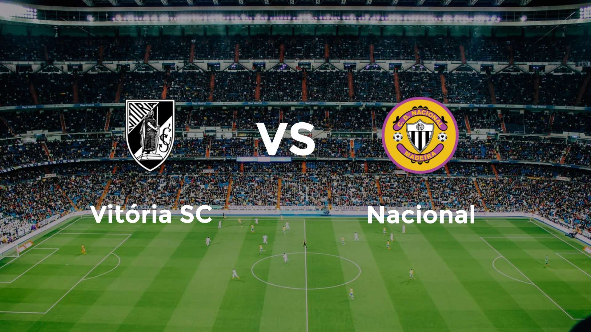 Vitória SC vs Nacional