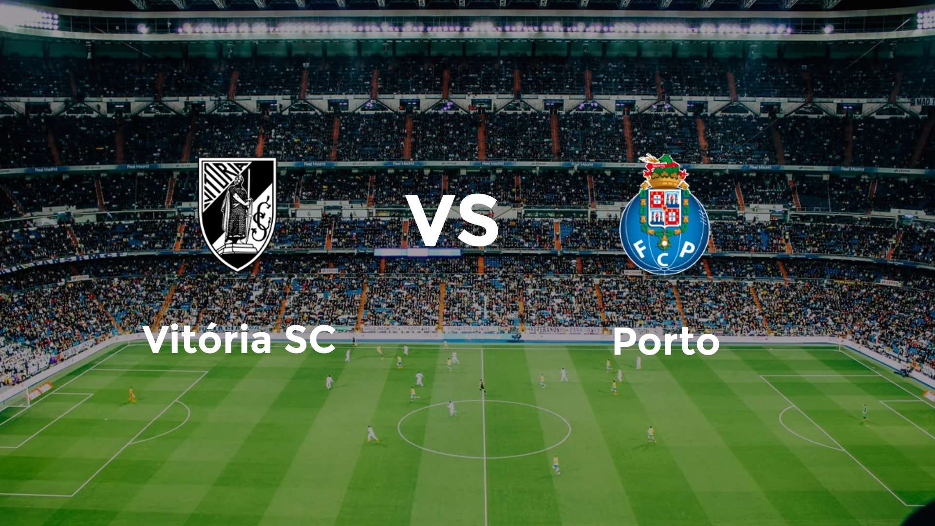 Vitória SC vs Porto