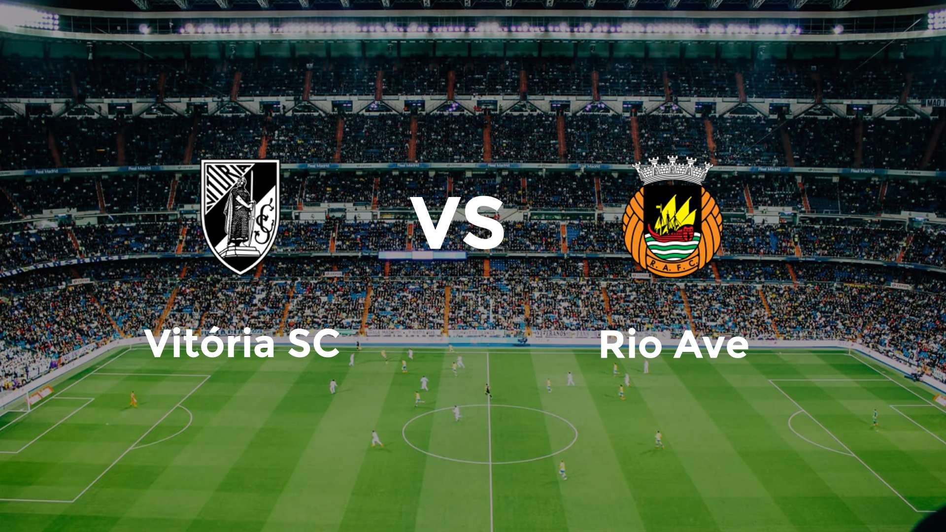 Vitória SC vs Rio Ave