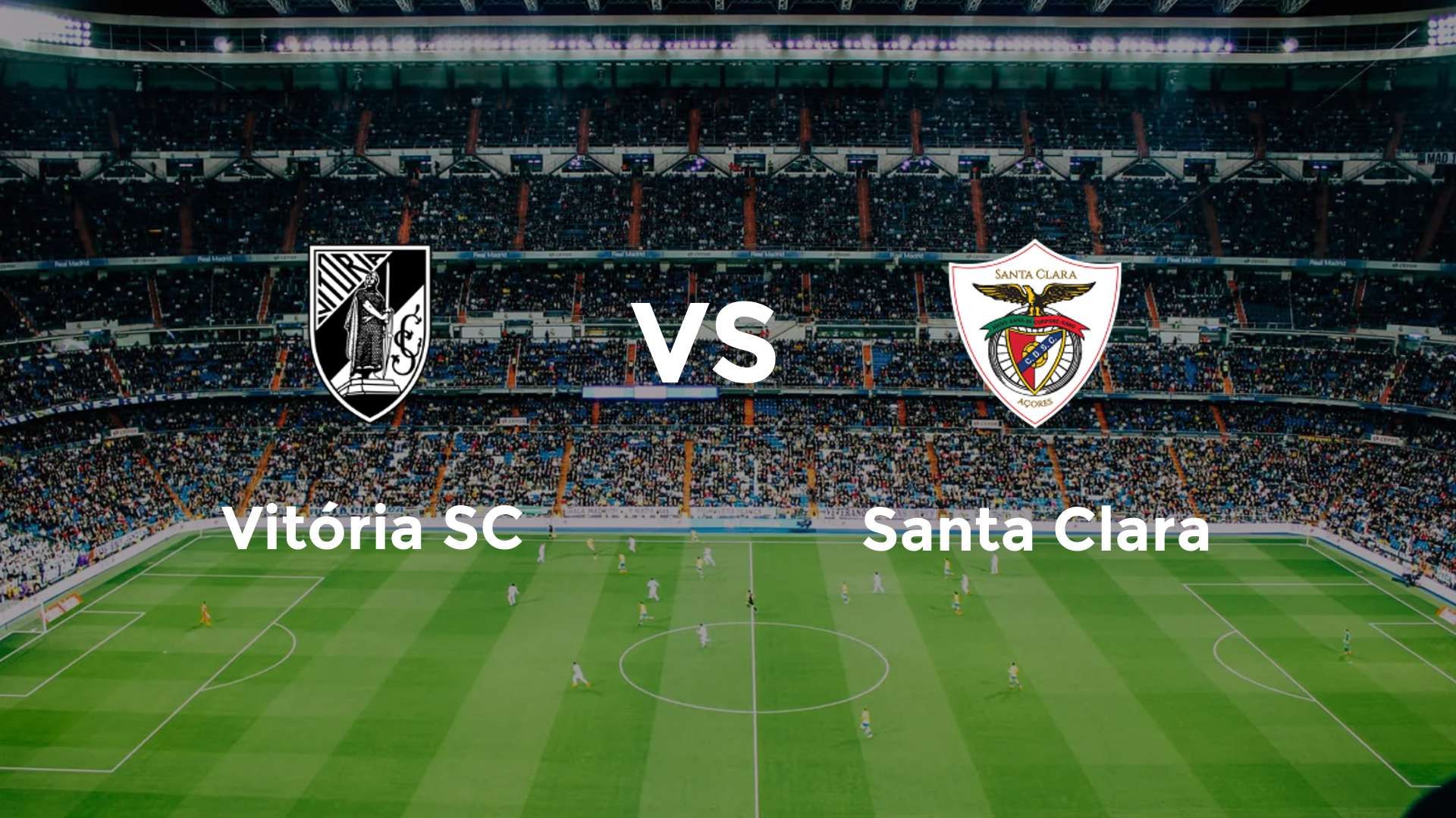 Vitória SC vs Santa Clara