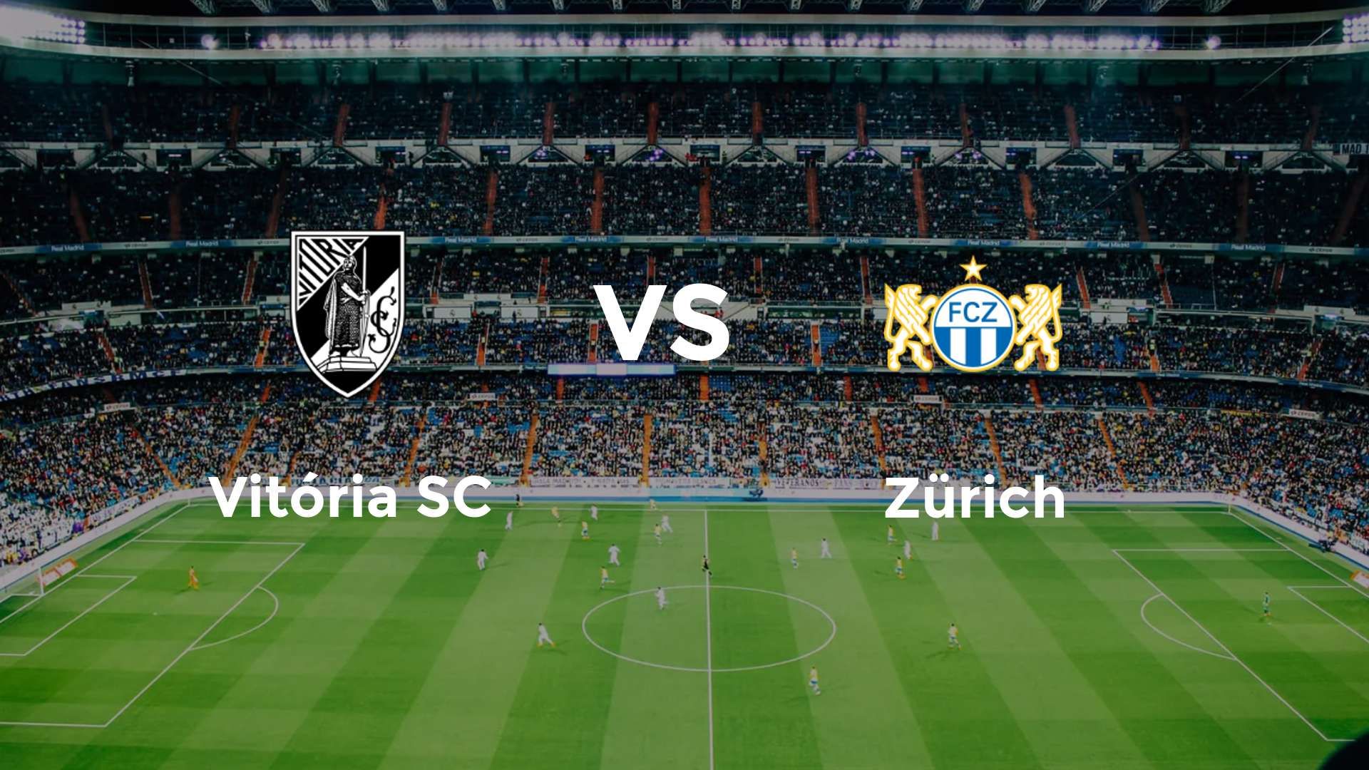 Vitória SC vs Zürich