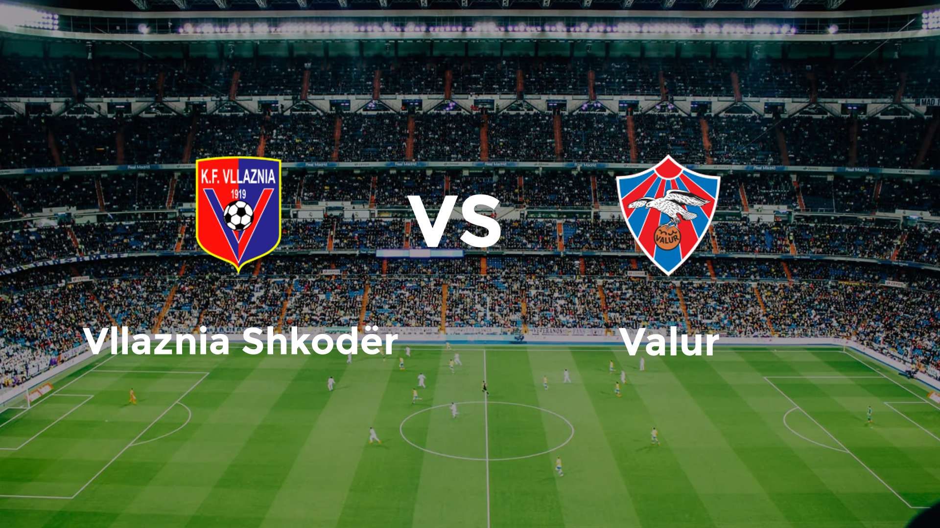 Vllaznia Shkodër vs Valur