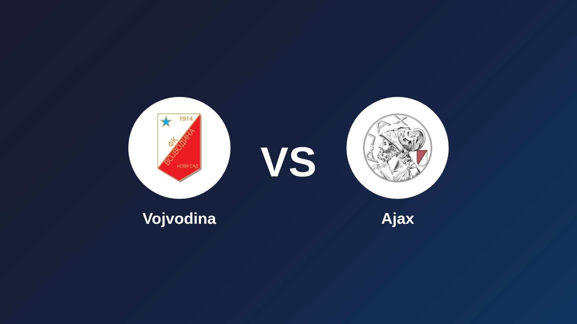 Vojvodina vs Ajax