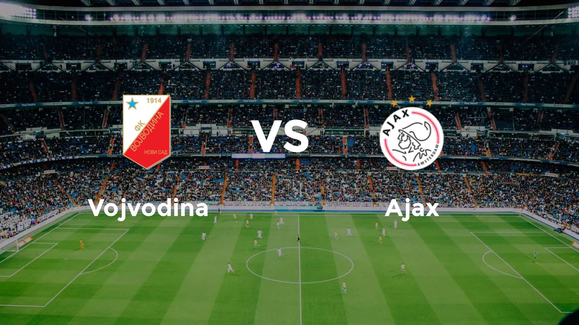 Vojvodina vs Ajax