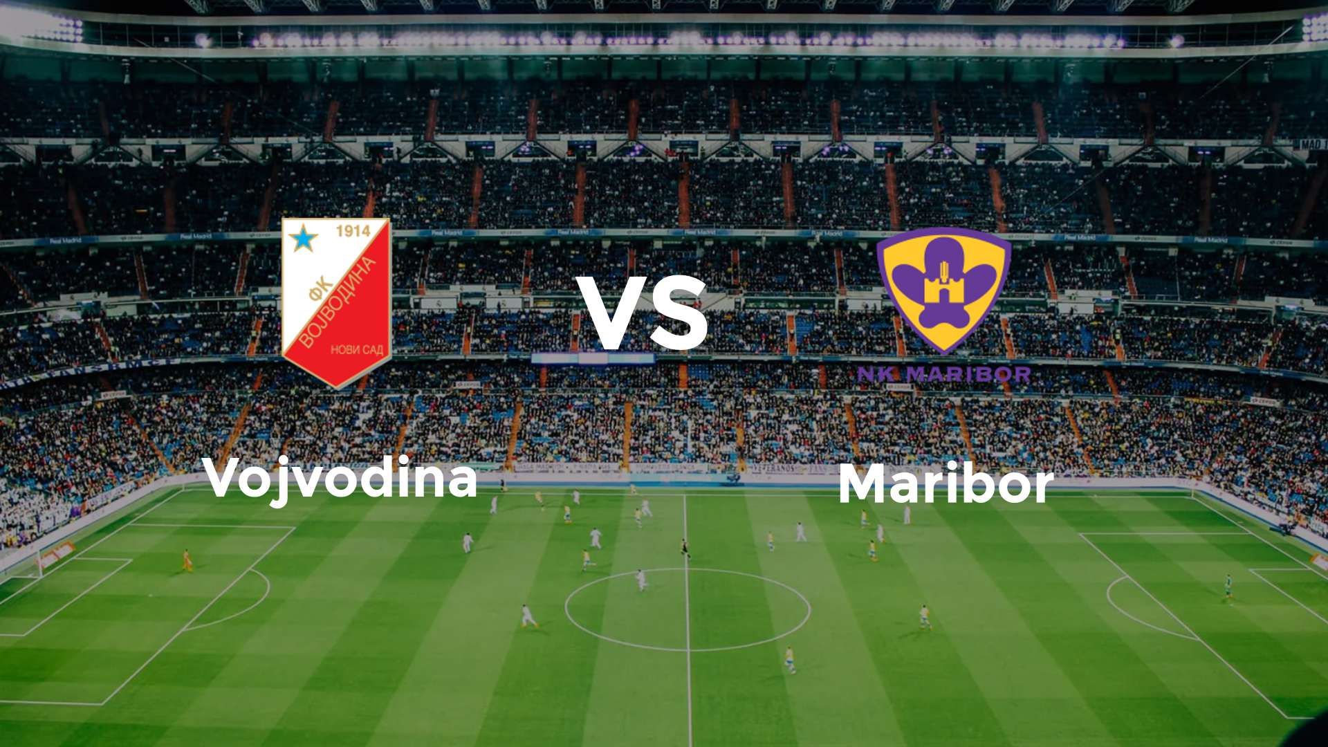 Vojvodina vs Maribor