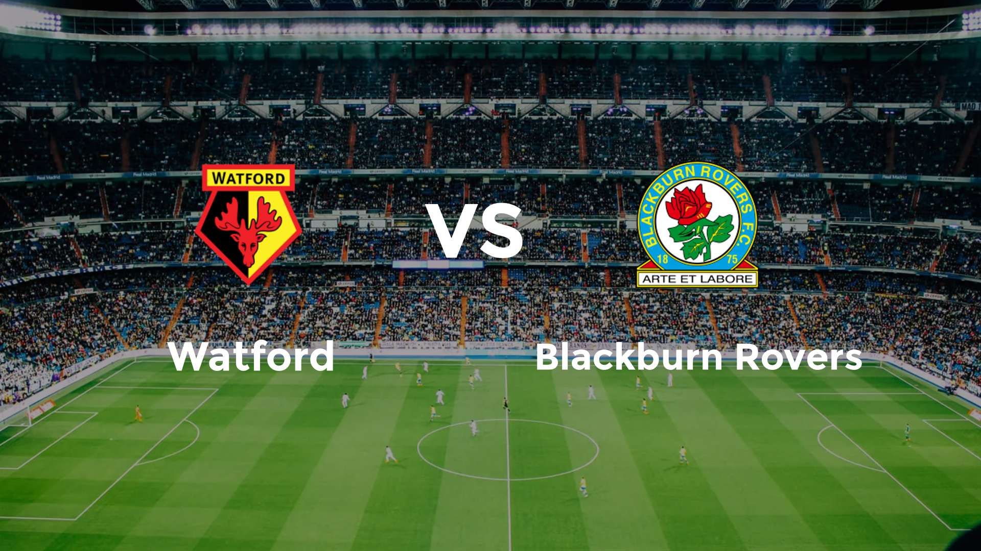 Watford vs Blackburn Rovers