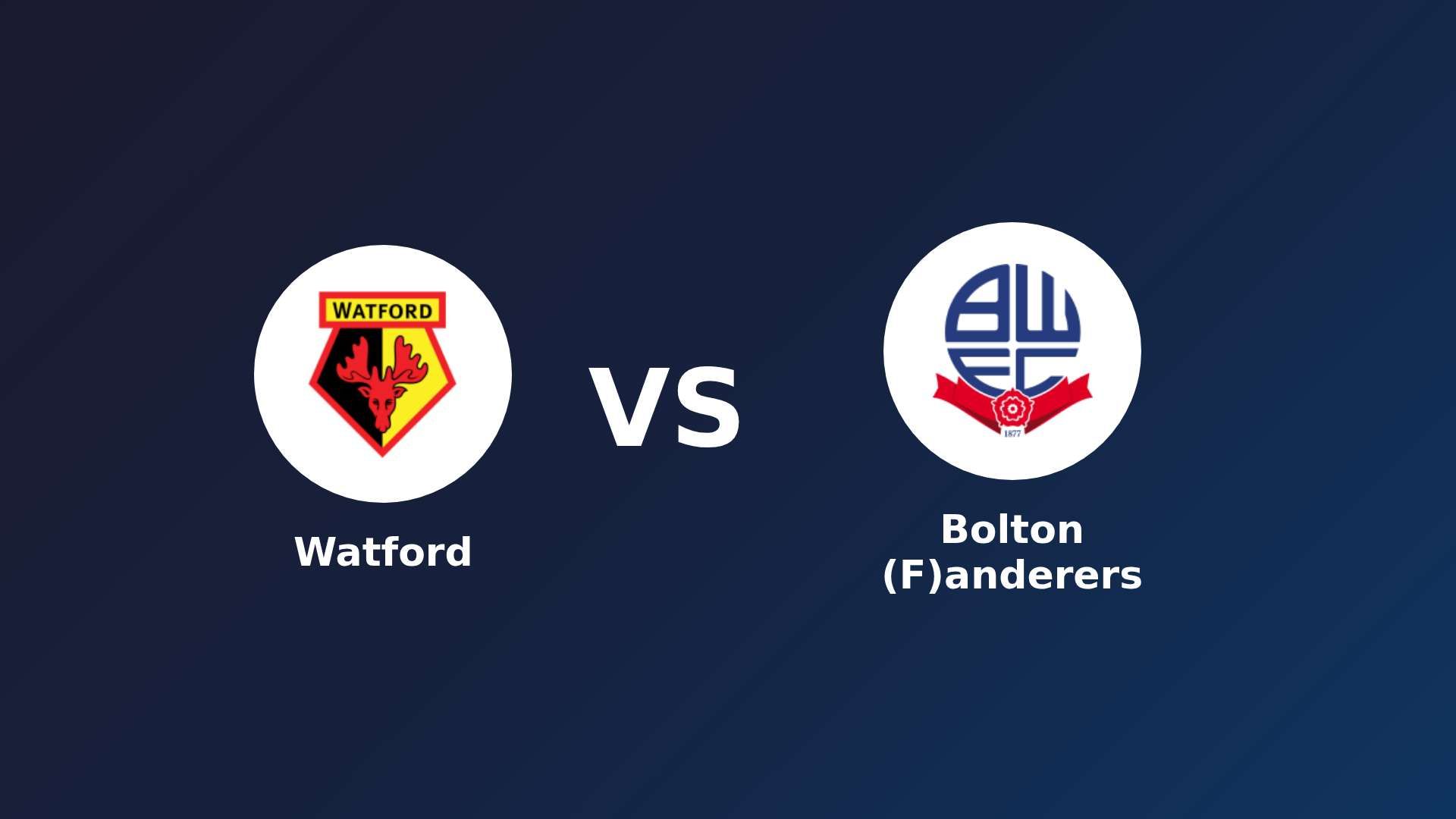 Watford vs Bolton (F)anderers