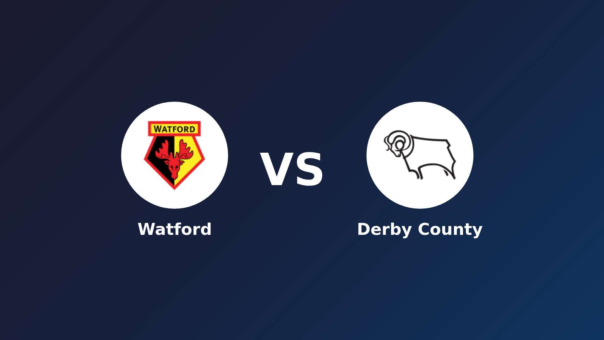 Watford vs Derby County
