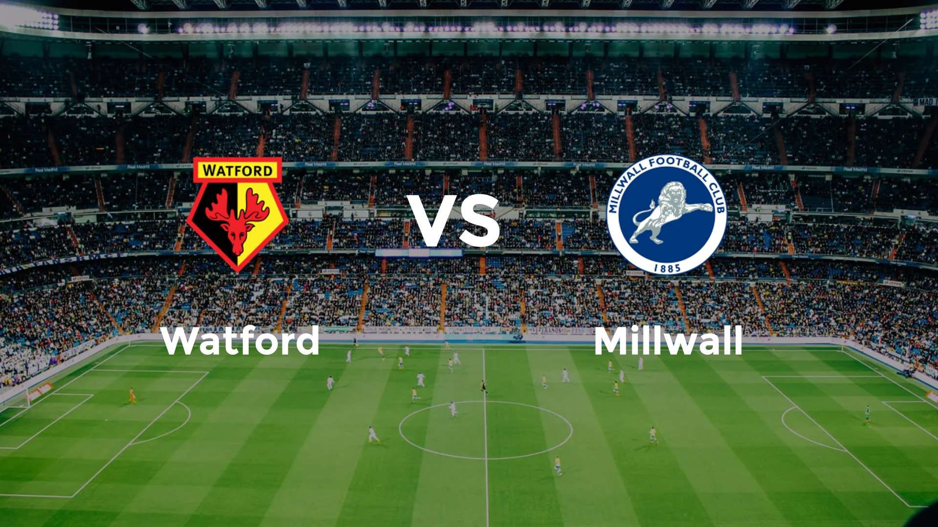 Watford vs Millwall