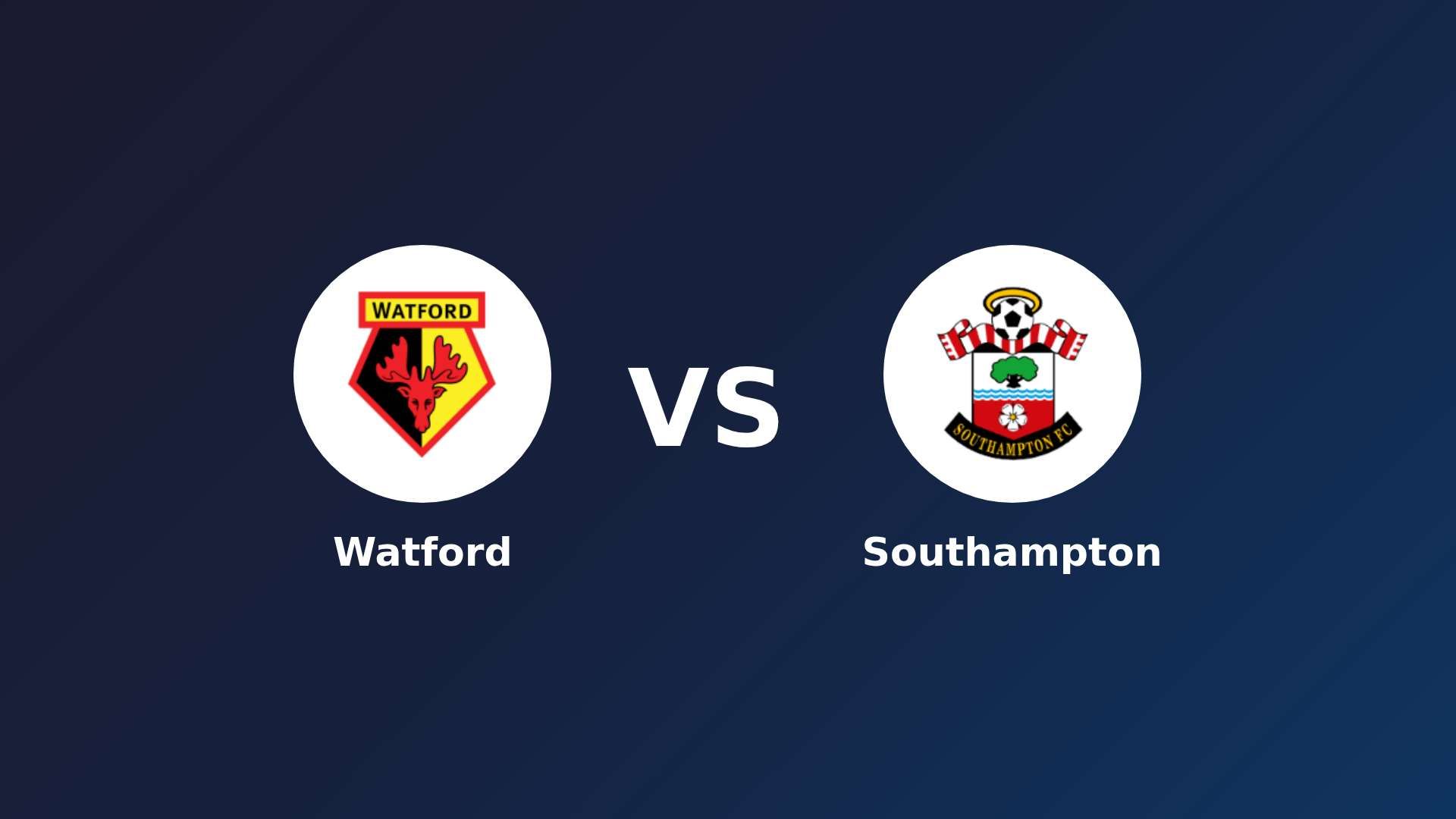 Watford vs Southampton