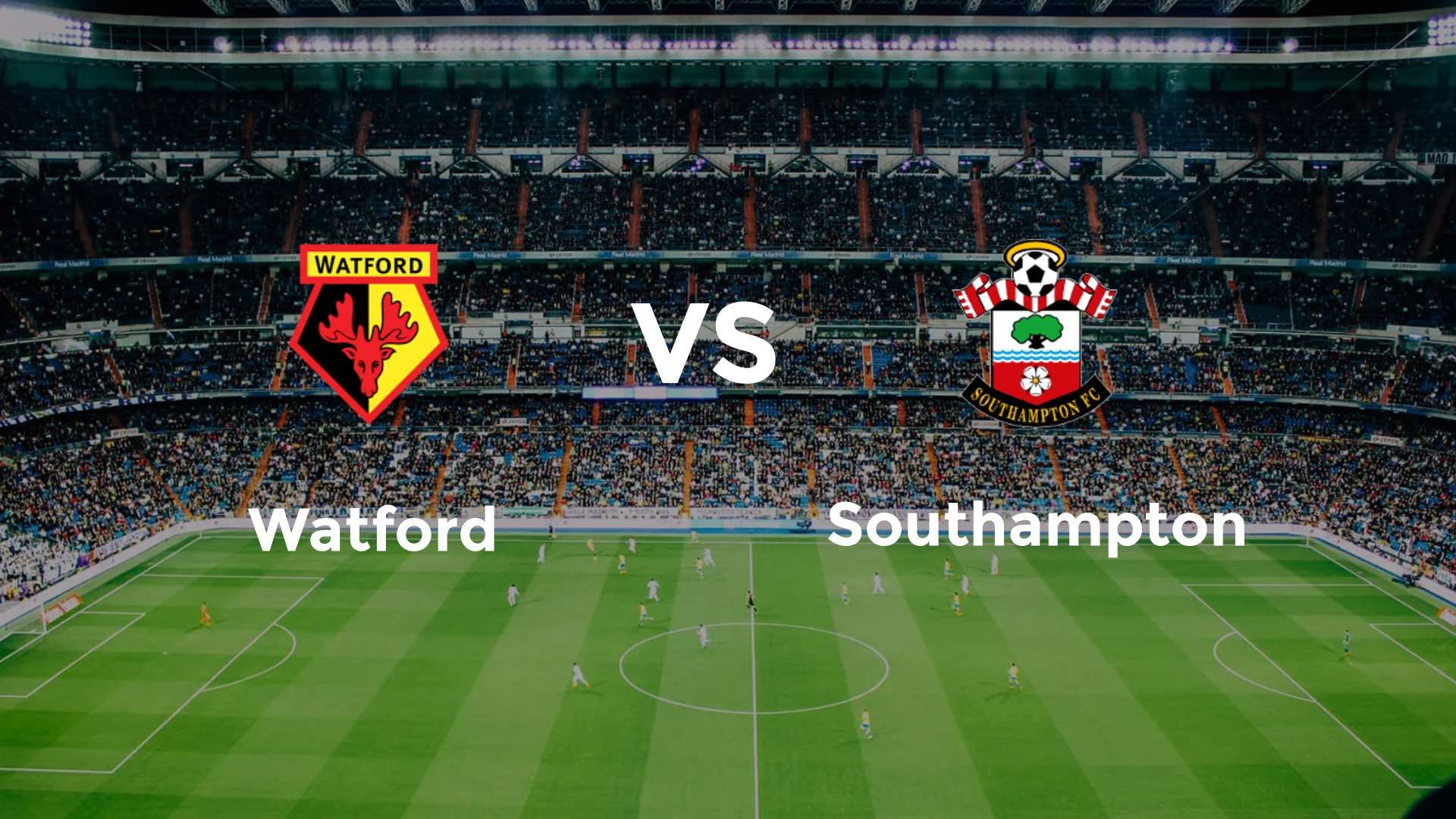 Watford vs Southampton