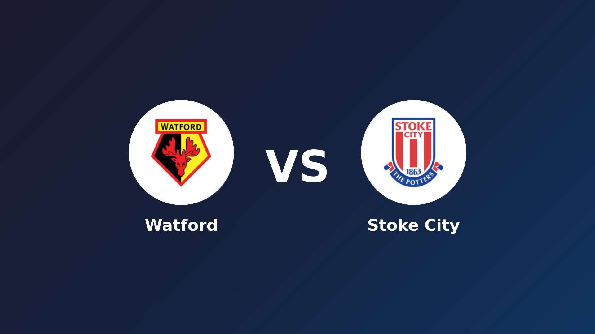 Watford vs Stoke City