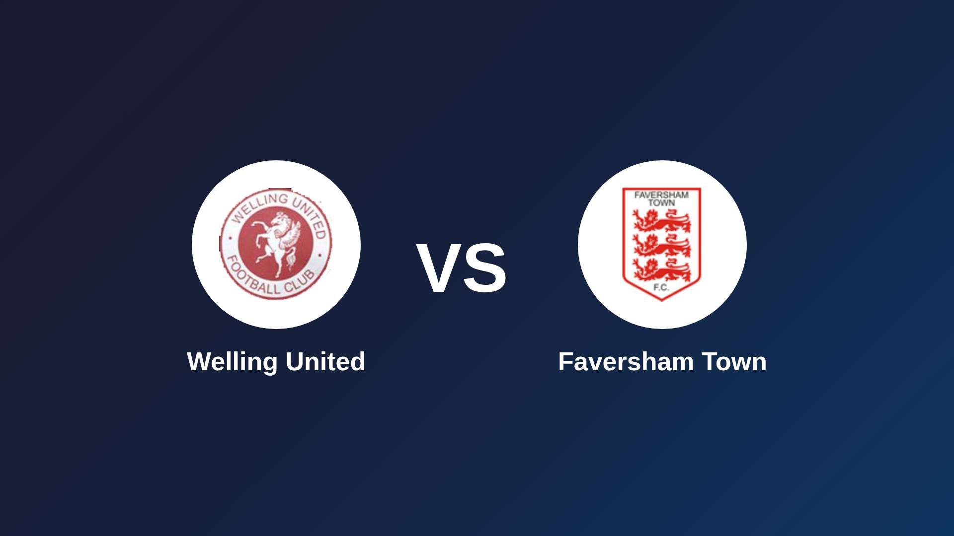 Welling United vs Faversham Town