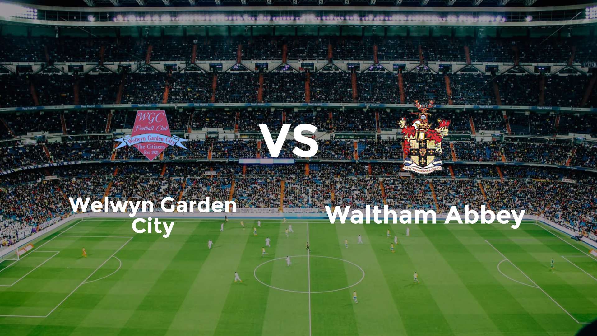 Welwyn Garden City vs (F)altham Abbey