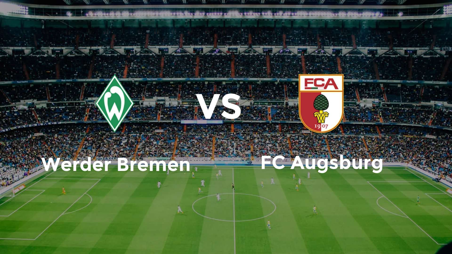 Werder Bremen vs FC Augsburg