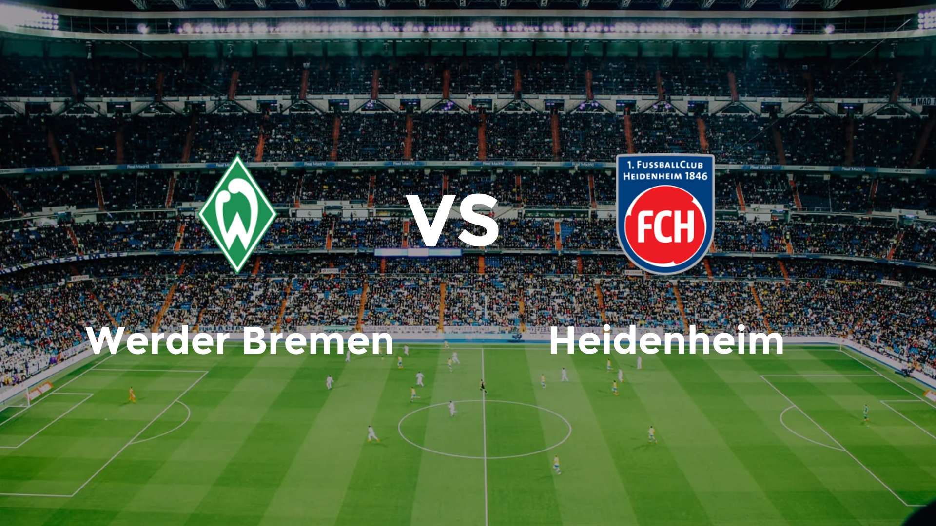 Werder Bremen vs Heidenheim