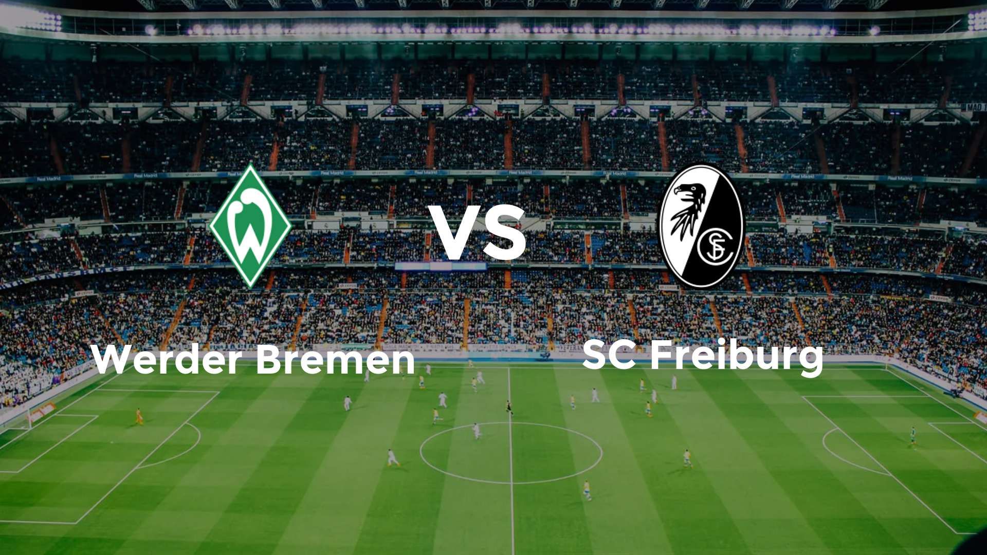 Werder Bremen vs SC Freiburg