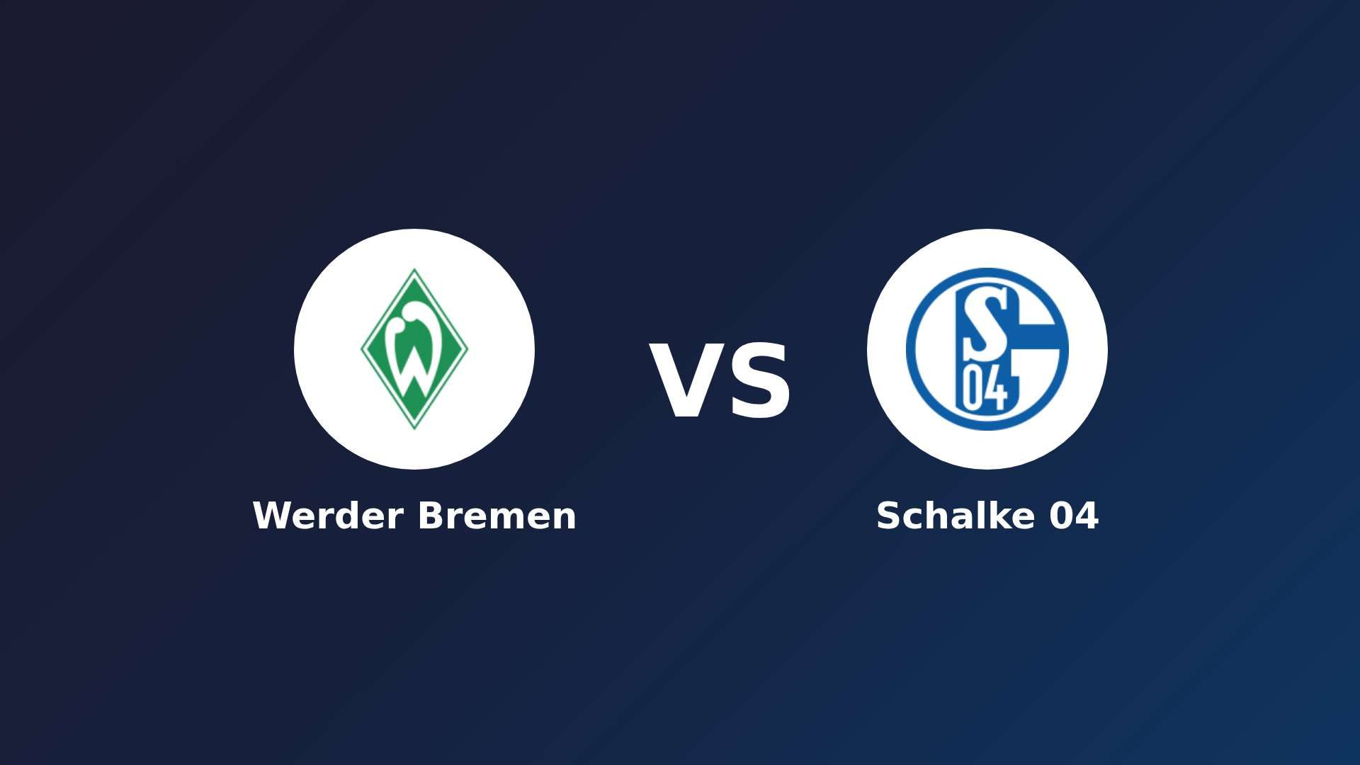 Werder Bremen vs Schalke 04