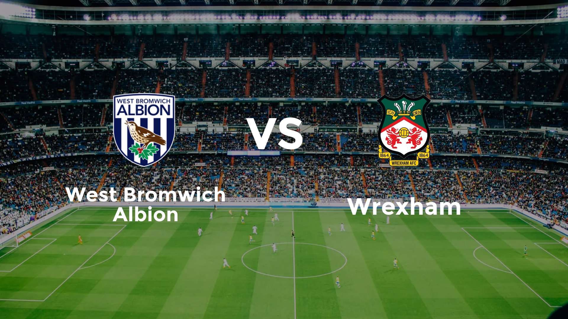 West Bromwich Albion vs (F)rexham