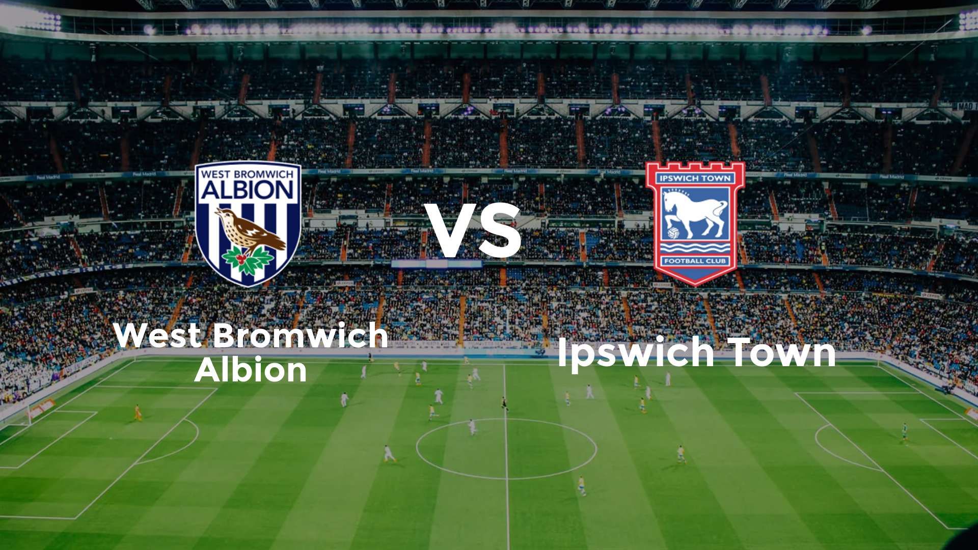 West Bromwich Albion vs Ipswich Town