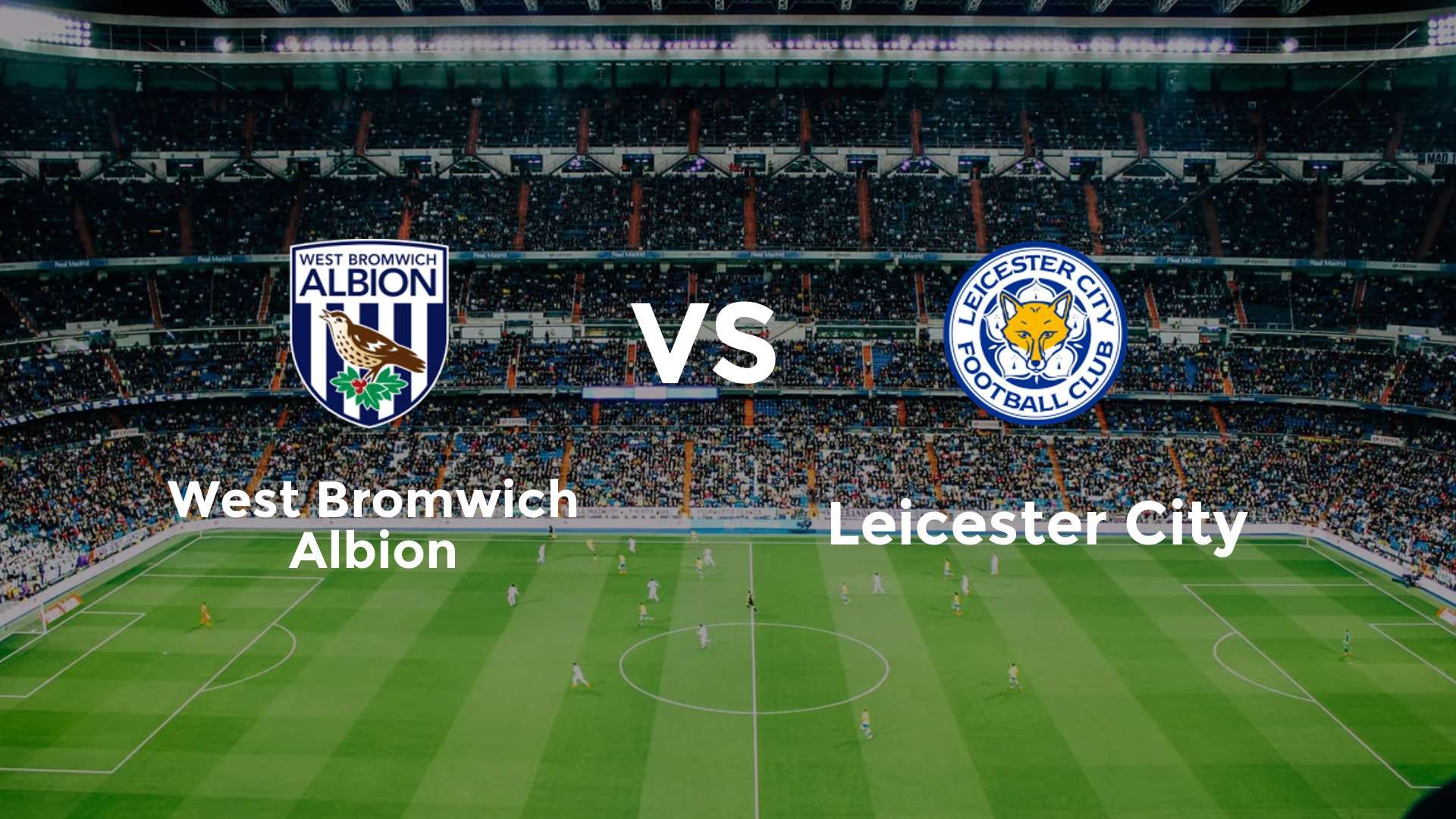 West Bromwich Albion vs Leicester City