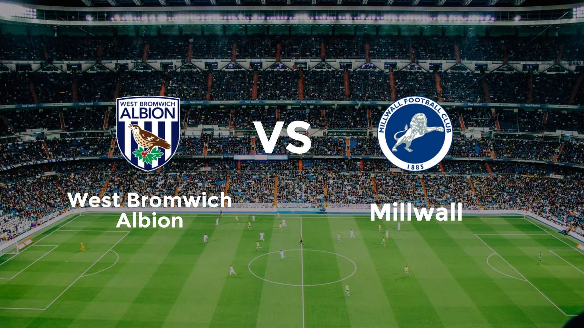 West Bromwich Albion vs Millwall