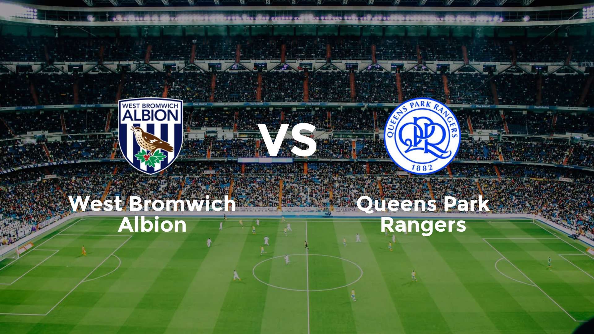 West Bromwich Albion vs Queens Park Rangers