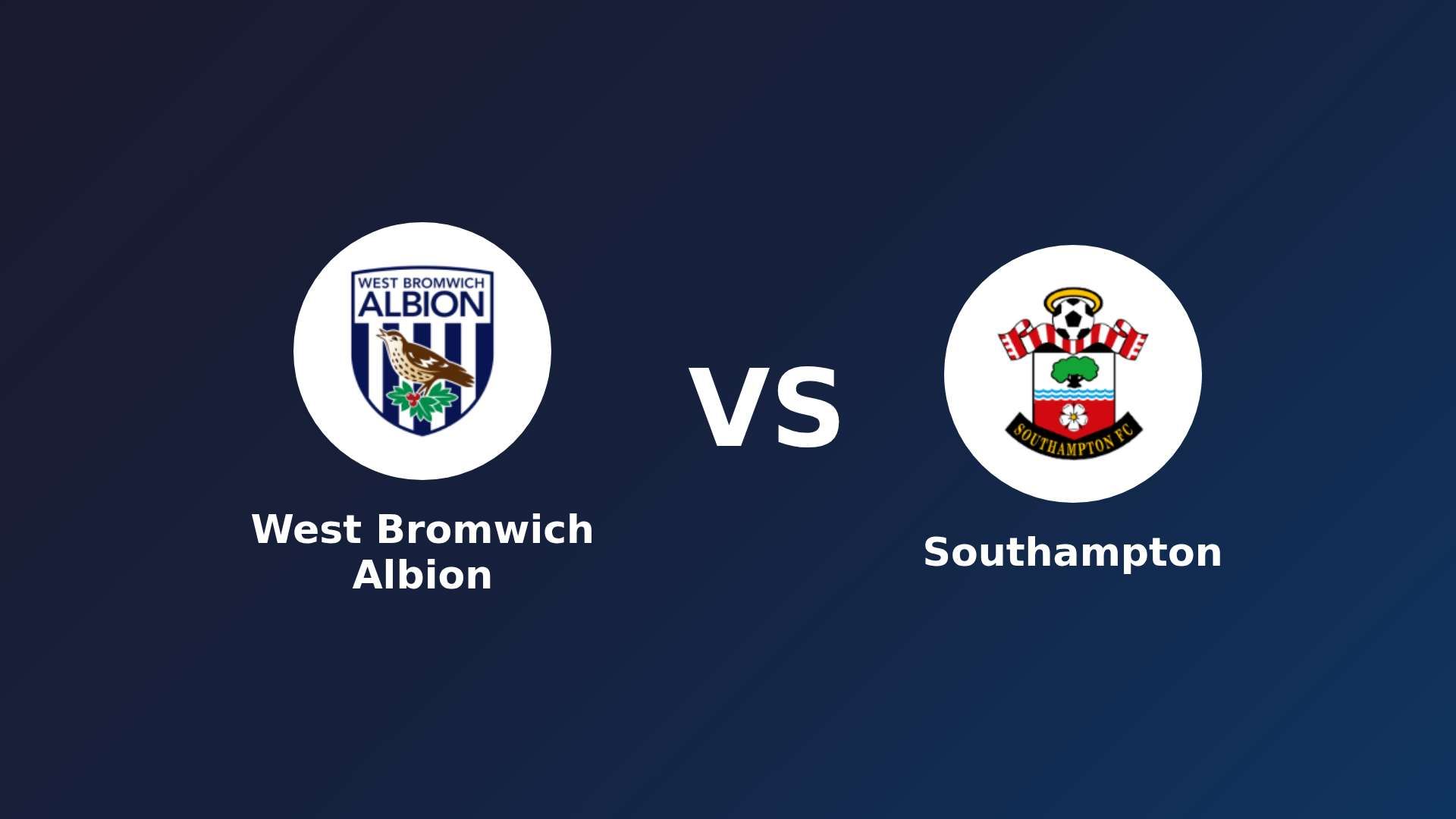 West Bromwich Albion vs Southampton