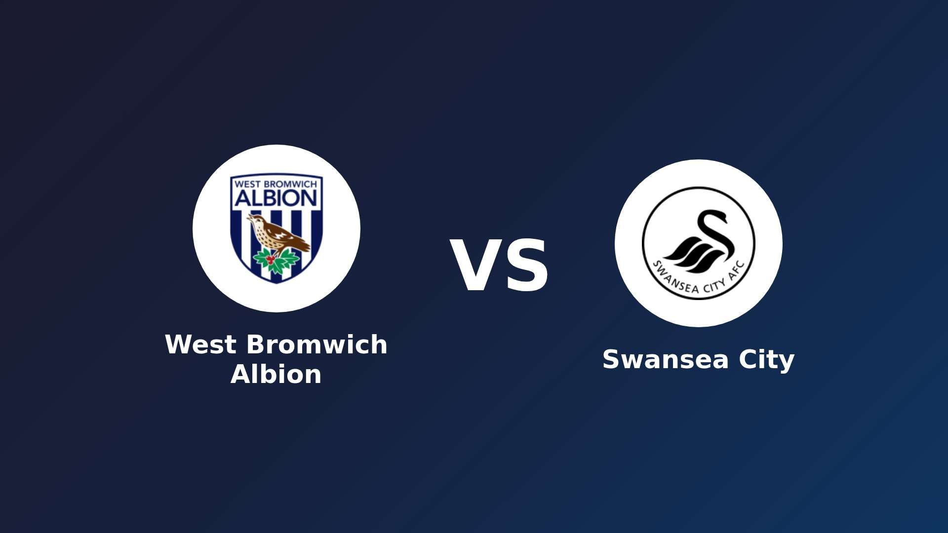 West Bromwich Albion vs Swansea City