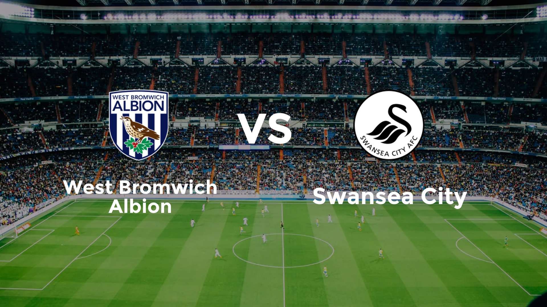 West Bromwich Albion vs Swansea City