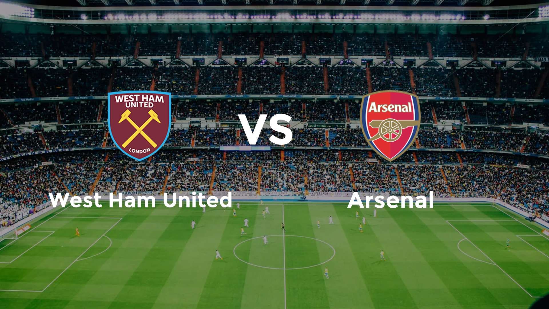 West Ham United vs Arsenal
