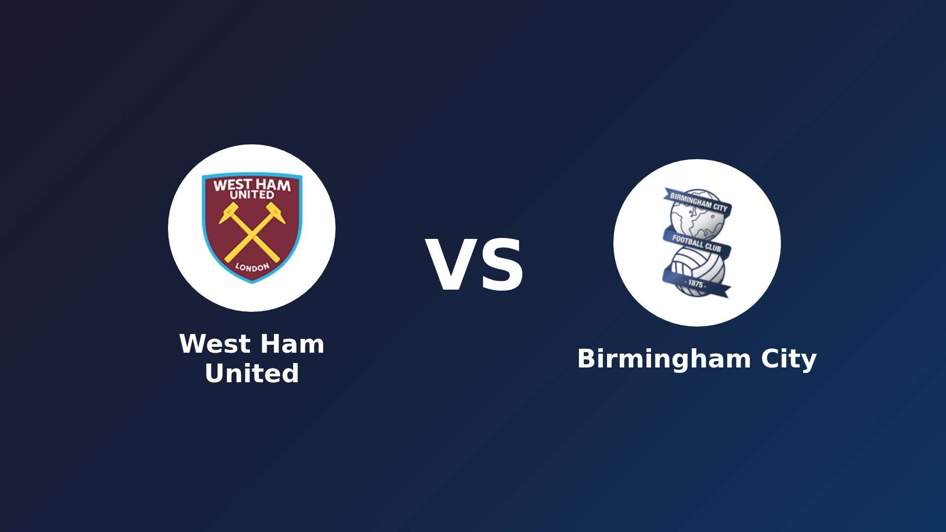West Ham United vs Birmingham City